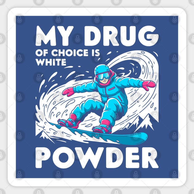 My Drug of Choice is White Powder Sticker by enrynz